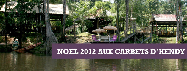 Réveillon de Noël aux Carbets d'Hendy Réveillon de Noël aux Carbets d'Hendy